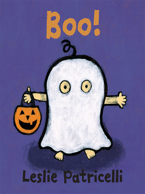 Title details for Boo! by Leslie Patricelli - Available